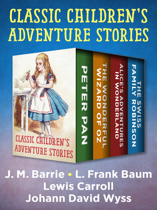 Title details for Classic Children's Adventure Stories by J. M. Barrie - Available